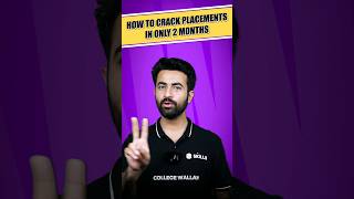 How to Crack placements in 2 Months💪!! #CollegeWallah #shorts