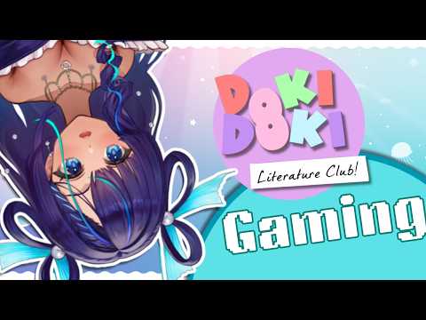Trying【Doki Doki Literature Club!】for the FIRST Time!!