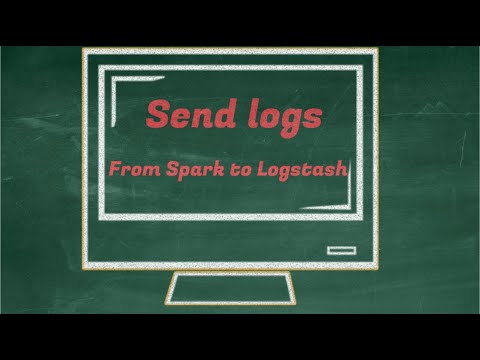 How to Send logs from Spark to Logstash and Elasticsearch