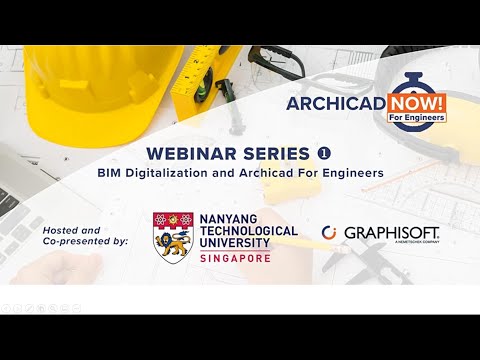 Archicad Now! for Engineers Webinar Series 1 - Episode 1