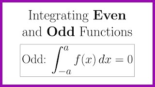Integrating Even and Odd Functions