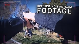 Disturbing Bodycam Footage