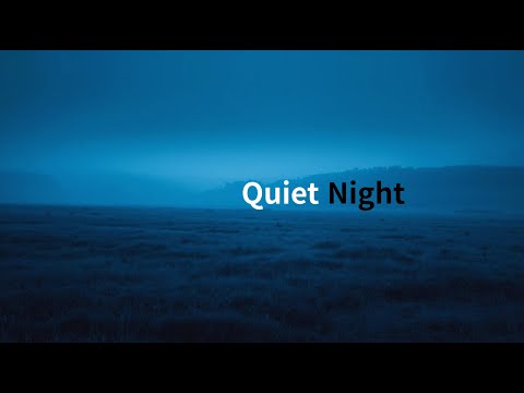 [ "Quiet Night | Piano Playlist" ], #HOYEON STUDIO