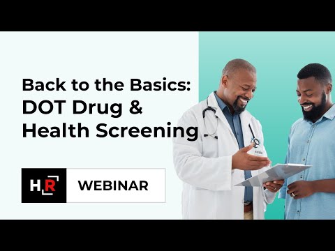 Back to the Basics: DOT Drug & Health Screening