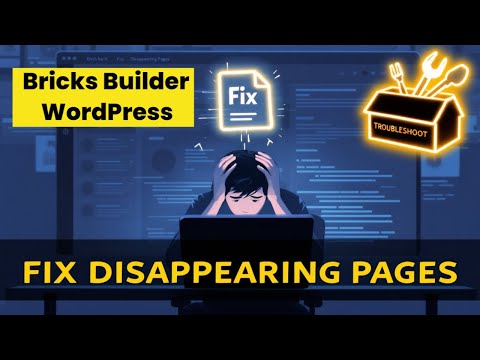 Fix WordPress Pages Disappearing in Seconds! Bricks Builder