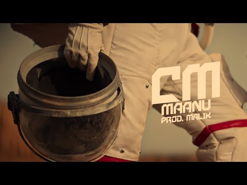 Maanu - cm (prod. MALIK.) (Official Music Video)