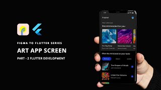 Art App Screen - Dark Mode App Flutter Development - Speed code - Figma to Flutter - Part 2