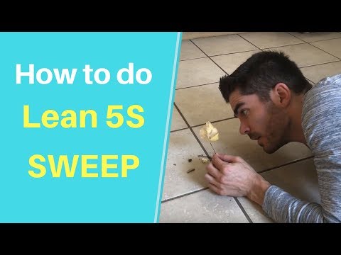 How To Do Lean Manufacturing 5S - Sweep