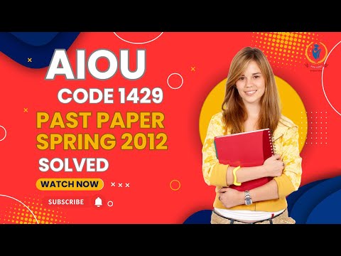 AIOU Code 1429 Solved Past Paper Spring 2012 | Complete Solution in English
