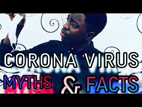 CORONAVIRUS | Myths and Facts | The Truth About The Virus