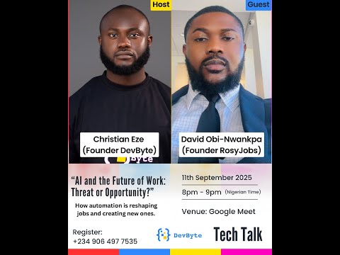 AI and the Future of Work: Threat or Opportunity? | DevByte Tech Talk with David Obi-Nwankpa