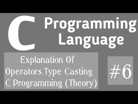 Explanation Of Operators, TypeCasting #6 CProgramming