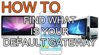 How to Find Your Default Gateway or router IP Address on PC / MAC / ANDROID