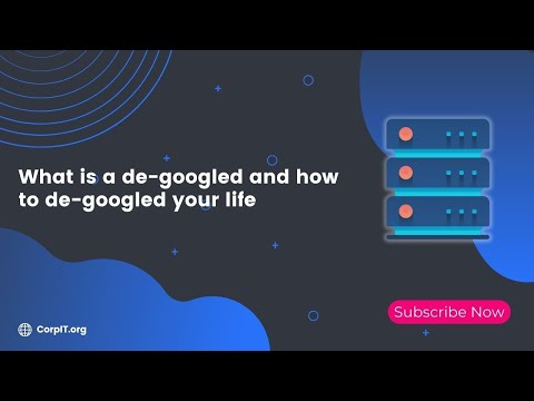 Series Intro - What is a de-googled?
