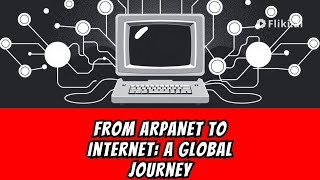 From ARPANET to the World: The Origin of the Internet | Unveiling Tech History