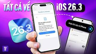 Đánh Giá iOS 26.3 Chính Thức: Hỗ Trợ Chuyển Sang Android, Hiệu Năng Và Bàn Phím Ổn Không?