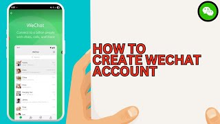 How to Create a Wechat Account