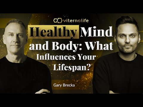 Gary Brecka - Healthy Mind and Body: What Influences Your Lifespan?
