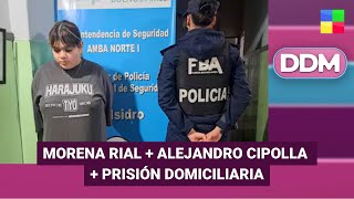 Morena Rial + Alejandro Cipolla + Prisión domiciliaria #DDM | Programa completo (01/10/25)