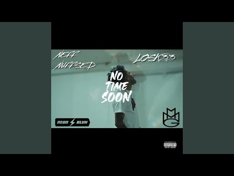 No Time Soon