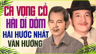 Hài Văn Hường - Ca Vọng Cổ Hài Dí Dỏm Hài Hước Nhất Trước Giờ Hiếm Có | Vọng Cổ Hài Văn Hường