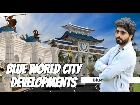 Blue World City Islamabad is the BEST Investment Opportunity