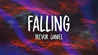 Trevor Daniel - Falling (Lyrics)