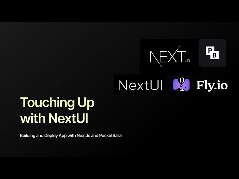 5. Building and Deploy App with NextJs and PocketBase - Touching up with NextUI