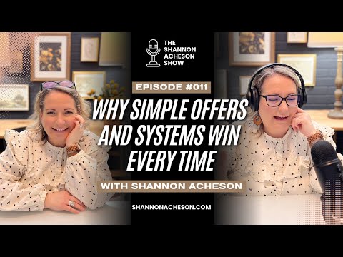 Ep 011: Why Simple Offers and Systems Win Every Time