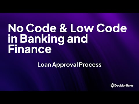 DecisionRules Webinar - Loan Approval Process