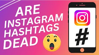 Instagram CEO Just Killed Hashtags (Here's What Actually Happened)