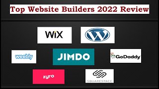 Top Website Builders 2022 Review ll Wix WordPress.com SquareSpace GoDaddy Zyro Jimdo Weebly Review