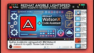 RedHat Ansible Lightspeed with IBM WatsonX Code Assistant: In-Depth Review & Demo - Part 1