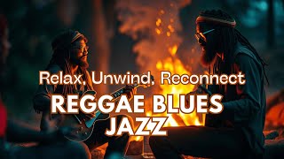 Relax with 1-Hour Blues, Reggae & Jazz Fusion | Soul Healing Music for Peace and Calm