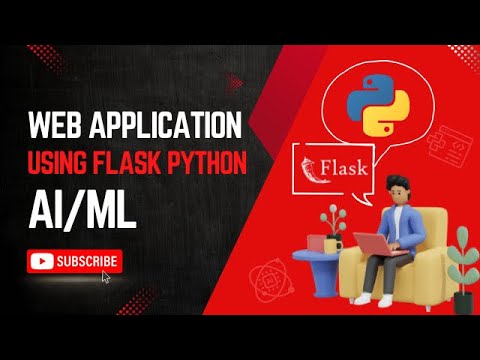 22 | Create web application using flask Python | Python | AI/ML