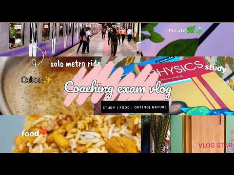 COACHING EXAM VLOG || Study✏, solo metro ride, cloudy weather ✨, food, nature 🍃|| The StudyTuber💌