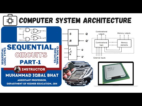 Sequential Circuits Part 1 - Computer System Architecture