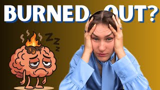 How to Know If You’re Really Burned Out? (neuroscience explained)