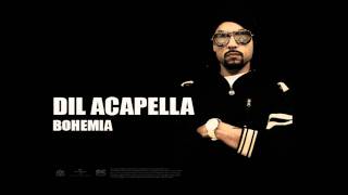 Dil Acapella - BOHEMIA (Official Audio) Feat. Devika