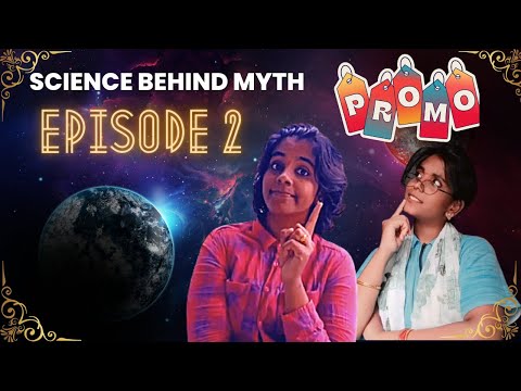 EP-2 PROMO ❤️// SCIENCE BEHIND MYTH //IS IT TRUE?