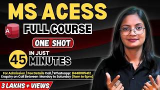 MS Access Full Course One Shot in Just 45 Minutes | MS Access Tutorial for Beginners | CTA