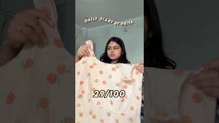 Daily diary by Priya 29/100 #100dayschallenge #minivlog #shorts