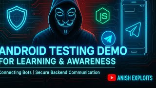 Android Testing Demo | Telegram Bot + Node Backend | Secure Communication Explained