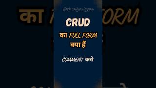 Gyan Ki Jhalak: Full form of CRUD #programming #code #shuniyavigyan