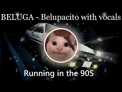 Beluga,Huntergray,Max Coveri - Belupacito with vocals (Running in the 90s) Orchestrated