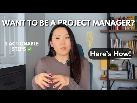 Want to be a Project Manager? 3 STEPS to kickstart your career