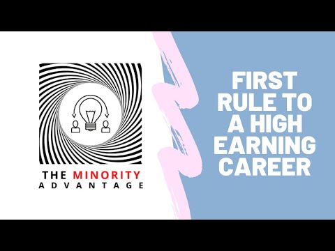 First Rule to a High Earning Career