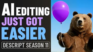 Descript Season 11 Product Event: New AI Tools, Smarter Publishing & More
