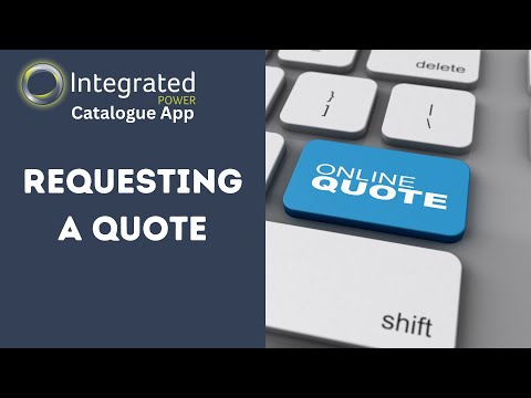 Integrated Power Catalogue App | Requesting a Quote