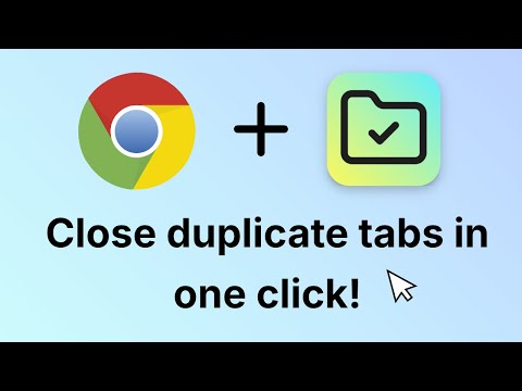 How to close duplicate Chrome tabs in one click